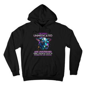 I Am Currently Unmedicated And Unsupervised I Know Funny Cow Tall Hoodie