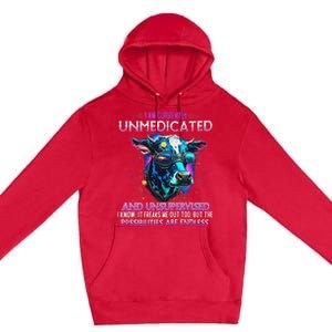 I Am Currently Unmedicated And Unsupervised I Know Funny Cow Premium Pullover Hoodie