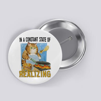 In A Constant State Of Realizing Button