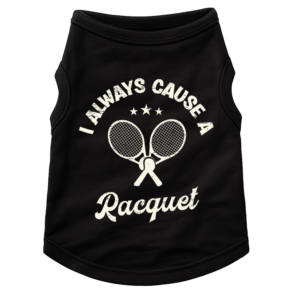 I Always Cause A Racquet For A Tennis Player Doggie Tank