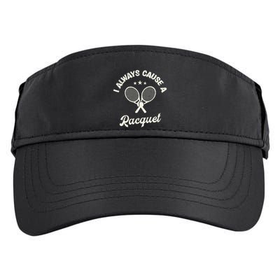 I Always Cause A Racquet For A Tennis Player Adult Drive Performance Visor
