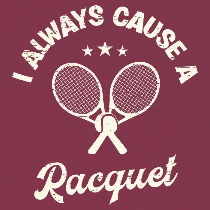I Always Cause A Racquet For A Tennis Player 16oz Travel Tumbler
