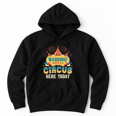 Its A Circus Here Today Circus Birthday Party Costume Hoodie