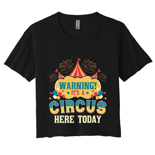 Its A Circus Here Today Circus Birthday Party Costume Crop Top