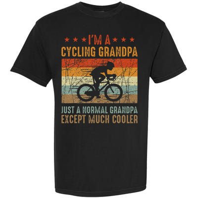 Im A Cycling Grandpa Funny Grandpa Cyclist Gift Garment-Dyed Heavyweight T-Shirt