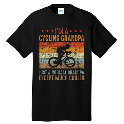 Im A Cycling Grandpa Funny Grandpa Cyclist Gift Tall T-Shirt