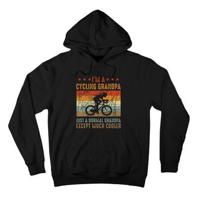 Im A Cycling Grandpa Funny Grandpa Cyclist Gift Tall Hoodie