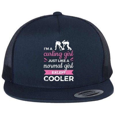 Im A Curling Girl Gift Ice Curling Sport Quote Curling Flat Bill Trucker Hat