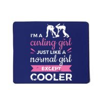 Im A Curling Girl Gift Ice Curling Sport Quote Curling Mousepad