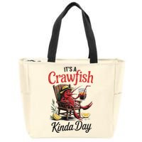 It's A Crawfish Kinda Day Crawfish Funny Louisiana Seafood Zip Tote Bag