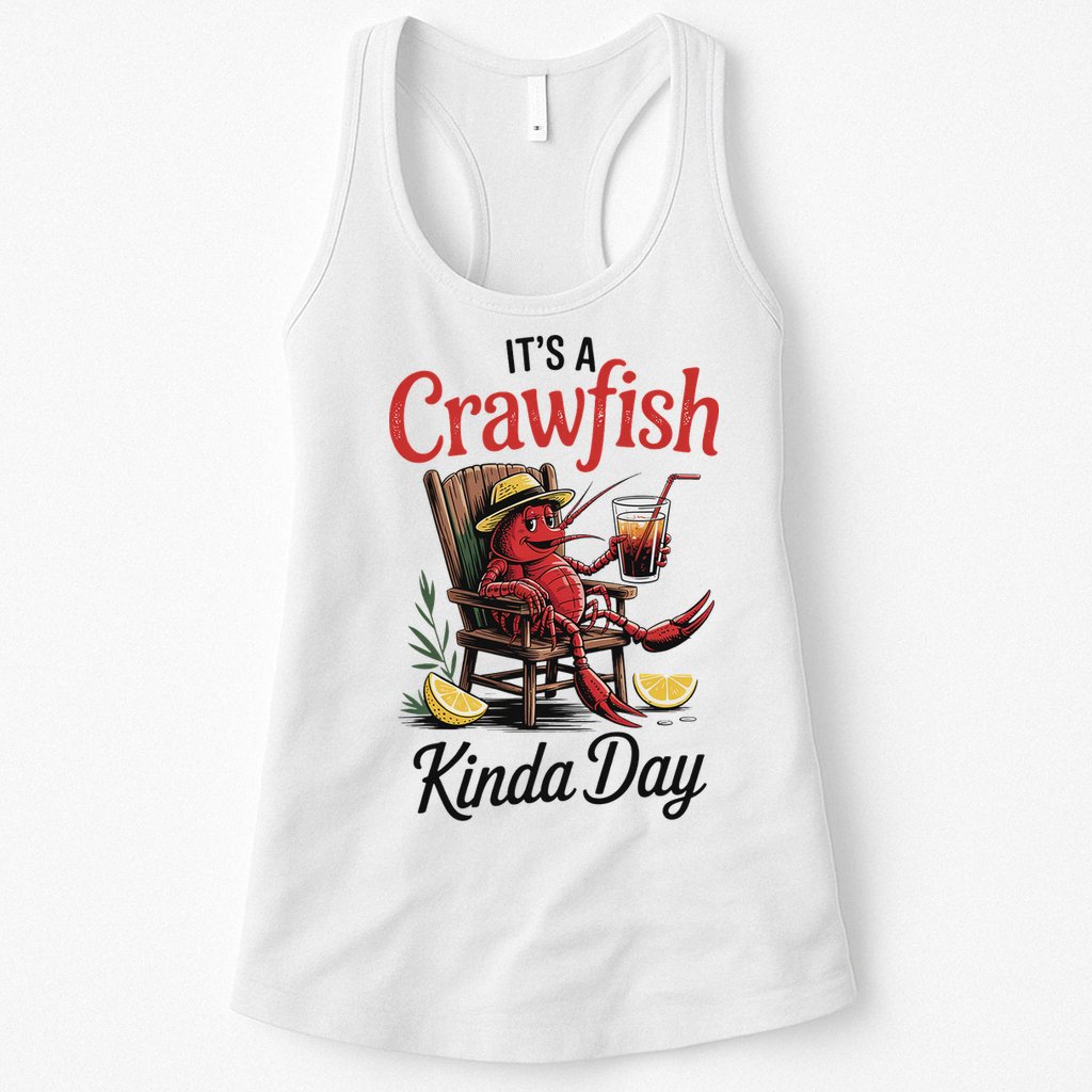 It's A Crawfish Kinda Day Crawfish Funny Louisiana Seafood Womens Tank Top