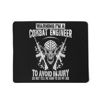 I'm A Combat Engineer Combat Engineering Mousepad