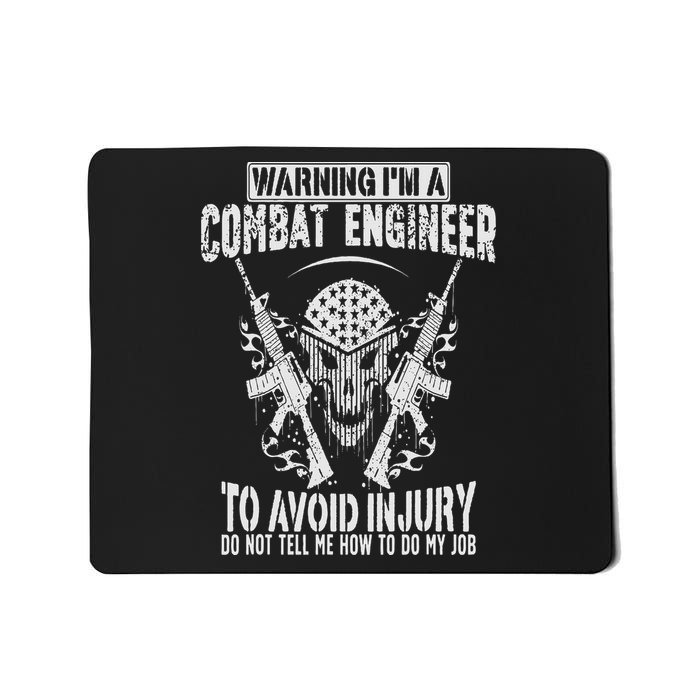I'm A Combat Engineer Combat Engineering Mousepad
