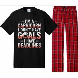 IM A Capricorn I Don’T Have Goals I Have Deadlines Pajama Set