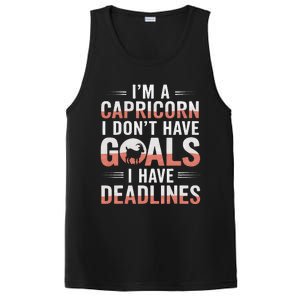 IM A Capricorn I Don’T Have Goals I Have Deadlines PosiCharge Competitor Tank