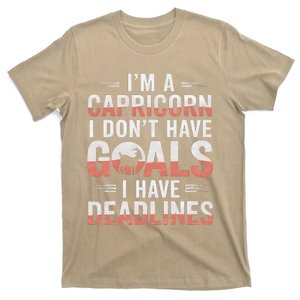 IM A Capricorn I Don’T Have Goals I Have Deadlines T-Shirt