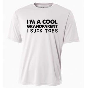 I’m A Cool Grandparent I Suck Toes Cooling Performance Crew T-Shirt