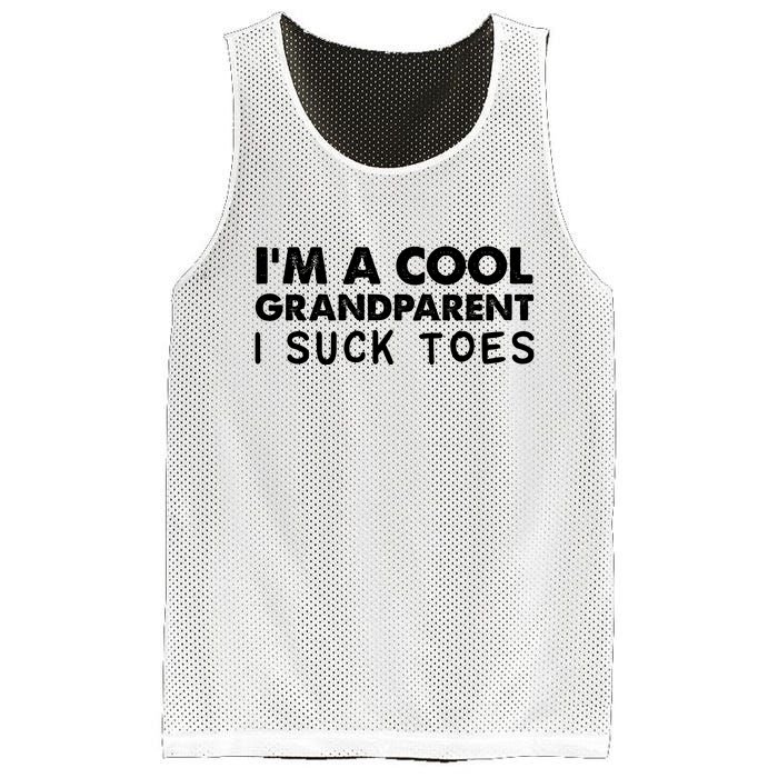 I’m A Cool Grandparent I Suck Toes Mesh Reversible Basketball Jersey Tank