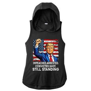 Impeached Arrested Convicted Shot Still Standing President Ladies PosiCharge Tri-Blend Wicking Draft Hoodie Tank