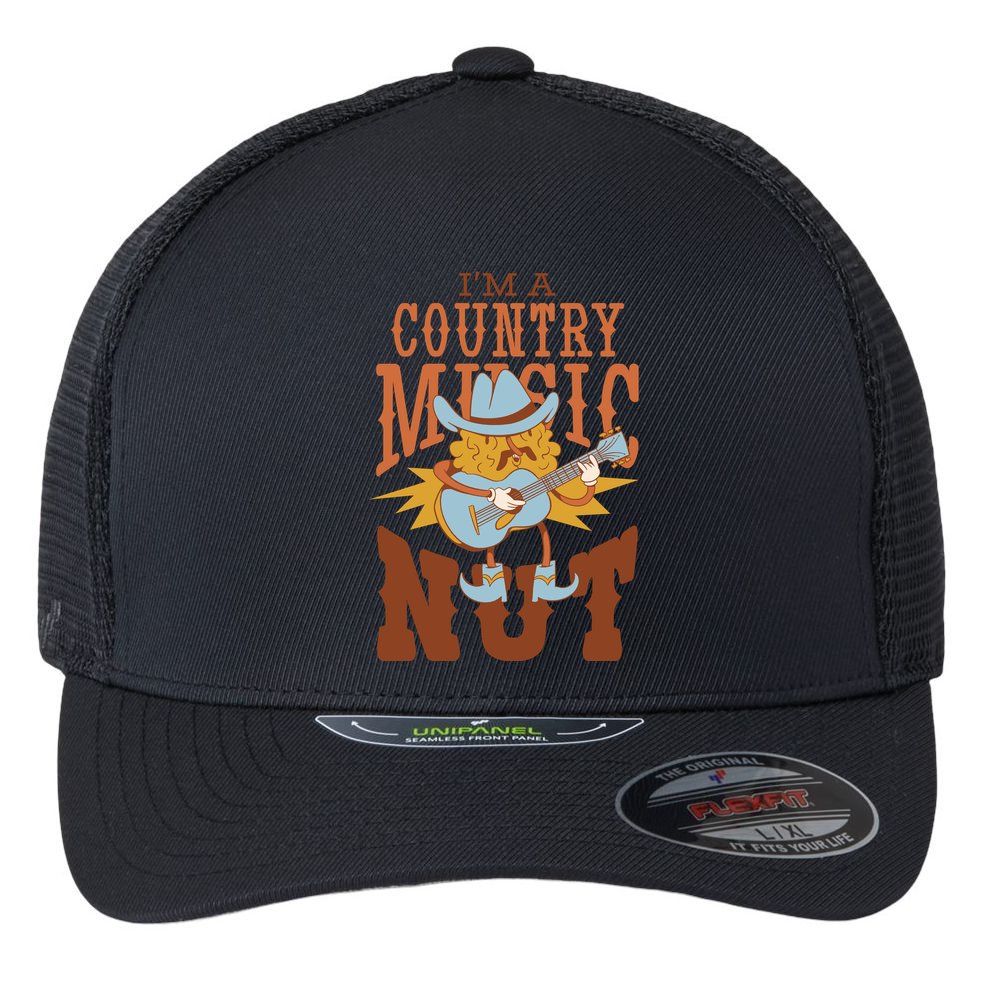 I'm A Country Music Nut Funny Flexfit Unipanel Trucker Cap