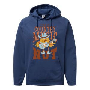 I'm A Country Music Nut Funny Performance Fleece Hoodie