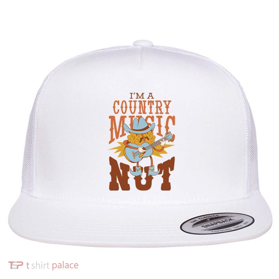 I'm A Country Music Nut Funny Flat Bill Trucker Hat