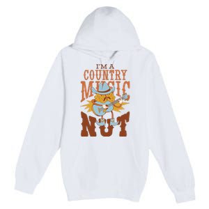 I'm A Country Music Nut Funny Premium Pullover Hoodie