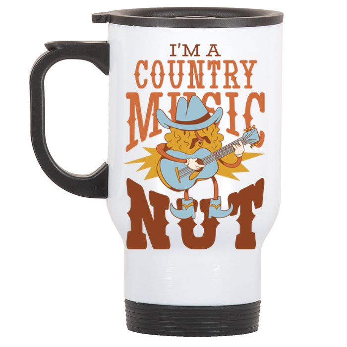 I'm A Country Music Nut Funny Stainless Steel Travel Mug