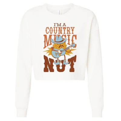 I'm A Country Music Nut Funny Cropped Pullover Crew