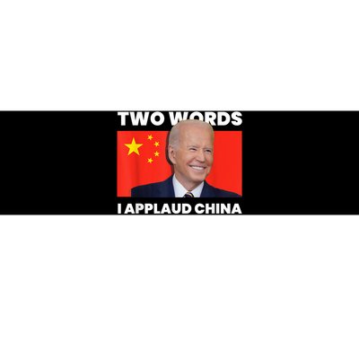 I Applaud China Funny Anti Joe Biden Saying Canada Tee Bumper Sticker