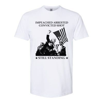 Impeached Arrested Convicted Shot Still Standing Softstyle® CVC T-Shirt