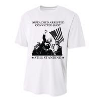 Impeached Arrested Convicted Shot Still Standing Performance Sprint T-Shirt