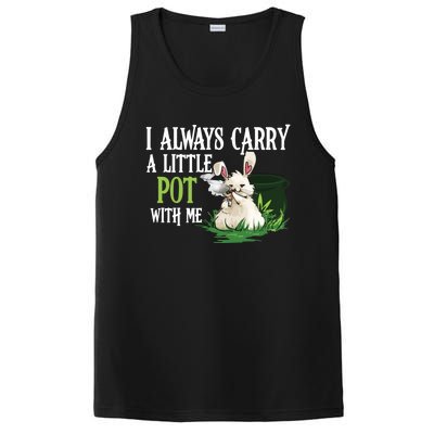 I Always Carry A Little Pot With Me Funny Gift Easter Bunny Weed Gift PosiCharge Competitor Tank