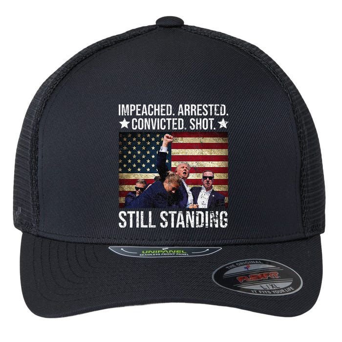 Impeached Arrested Convicted Shot Still Standing Flexfit Unipanel Trucker Cap