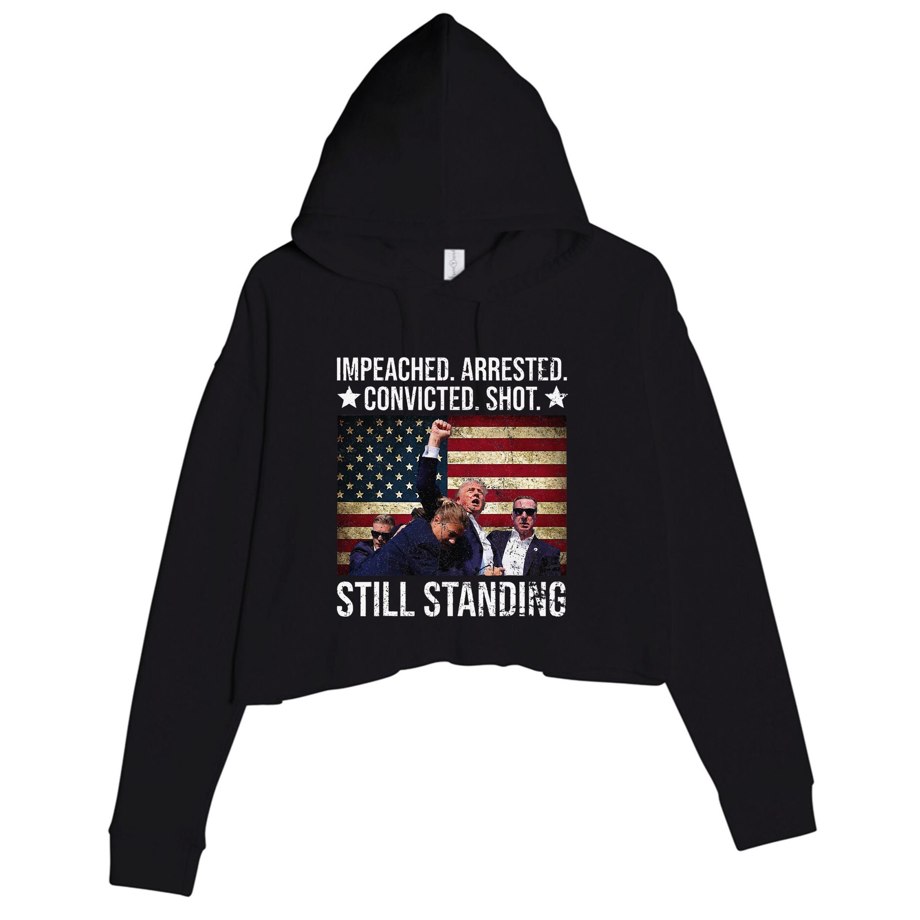 Impeached Arrested Convicted Shot Still Standing Crop Fleece Hoodie