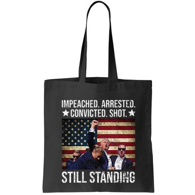 Impeached Arrested Convicted Shot Still Standing Bag
