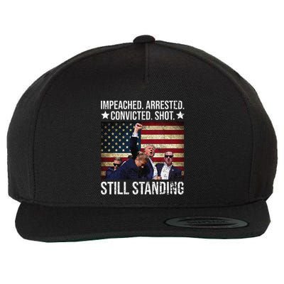 Impeached Arrested Convicted Shot Still Standing Wool Snapback Cap