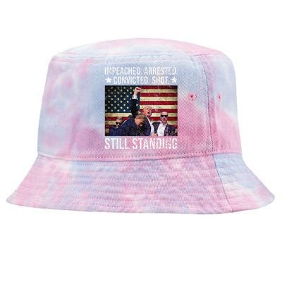 Impeached Arrested Convicted Shot Still Standing Tie-Dyed Bucket Hat