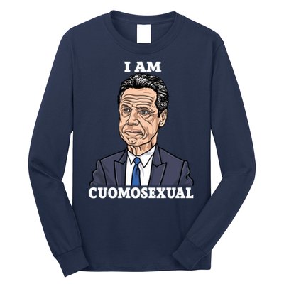 I Am Cumosexual Funny Anti Andrew Cuomo Long Sleeve Shirt
