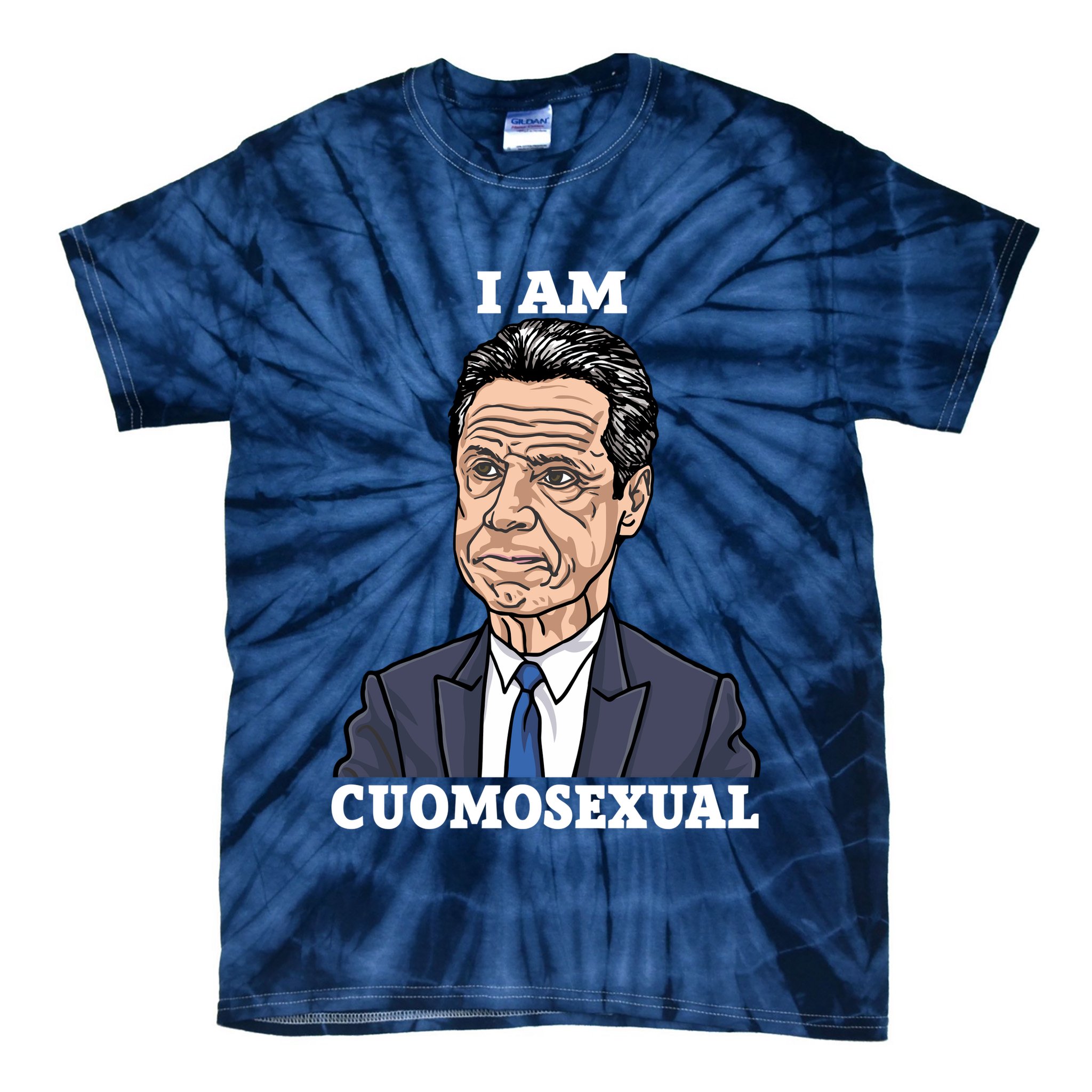 I Am Cumosexual Funny Anti Andrew Cuomo Tie-Dye T-Shirt
