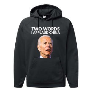 I Applaud China Funny Anti Joe Biden Saying Canada Tee Performance Fleece Hoodie