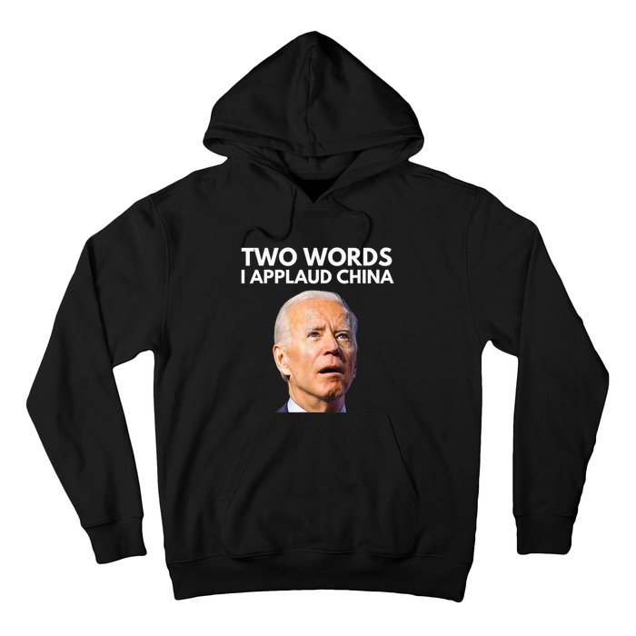 I Applaud China Funny Anti Joe Biden Saying Canada Tee Hoodie