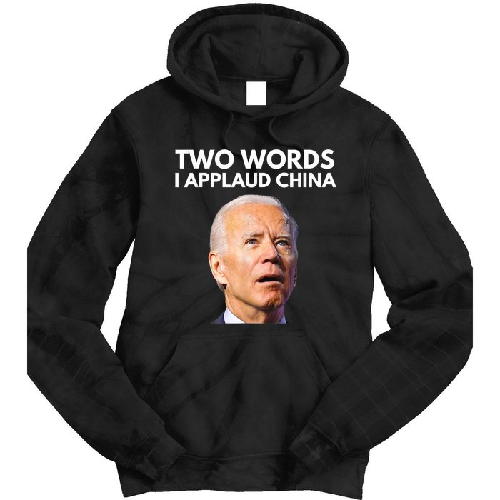 I Applaud China Funny Anti Joe Biden Saying Canada Tee Tie Dye Hoodie