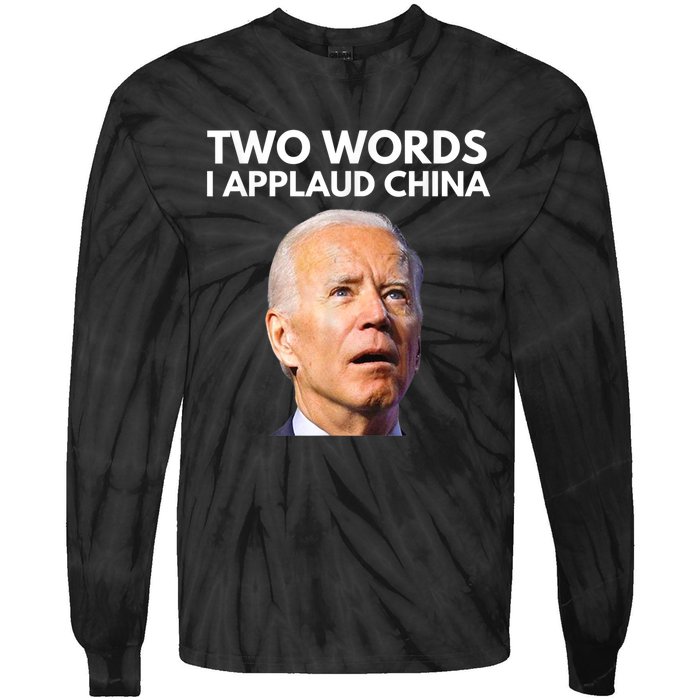 I Applaud China Funny Anti Joe Biden Saying Canada Tee Tie-Dye Long Sleeve Shirt