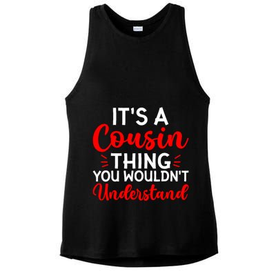 Its A Cousin Thing You Wouldnt Understand Cousin Ladies PosiCharge Tri-Blend Wicking Tank