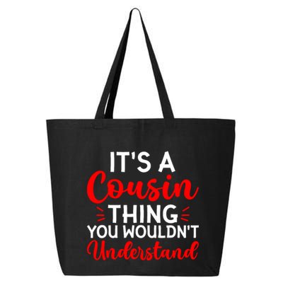 Its A Cousin Thing You Wouldnt Understand Cousin 25L Jumbo Tote