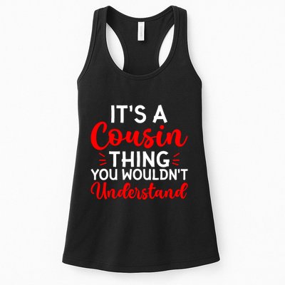 Its A Cousin Thing You Wouldnt Understand Cousin Womens Tank Top