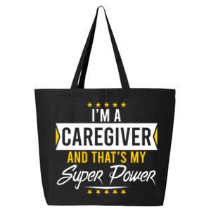 I'm A Caregiver And That's My Superpower Funny Xmas B Day Gift 25L Jumbo Tote