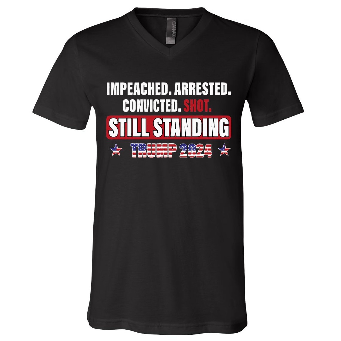 Impeached Arrested Convicted Shot Still Standing Trump 2024 V-Neck T-Shirt
