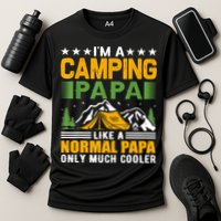I´m A Camping Papa Like A Normal Papa Only Much Cooler Cooling Performance Crew T-Shirt